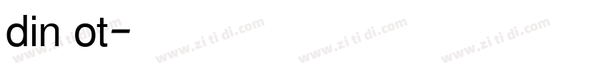 din ot字体转换